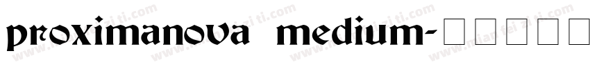 proximanova medium字体转换